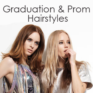 Graduation and Prom Hairstyles